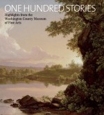 One Hundred Stories: Highlights from the Washington County Museum of Fine Arts - Elizabeth Johns