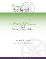 10 Essential Questions to Ask Before Hiring an Editor - Amy Scott