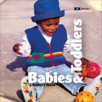 Babies & Toddlers: A Knitter's Dozen - Elaine Rowley, Elaine Rowley, Rick Mondragon