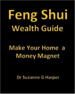 Feng Shui Wealth Guide - Suzanne Harper