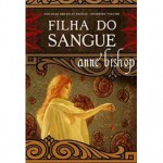 Filha do Sangue (Trilogia das Jóias Negras, #1) - Cristina Correia, Anne Bishop