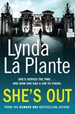 She's Out - Lynda La Plante