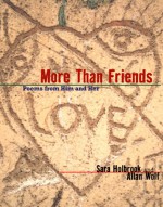 More Than Friends: Poems from Him and Her - Sara E. Holbrook, Allan Wolf