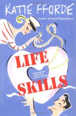 Life Skills - Katie Fforde