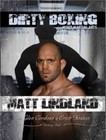 Dirty Boxing for Mixed Martial Arts: From Wrestling to Mixed Martial Arts - Matt Lindland, Erich Krauss, Glen Cordoza