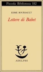 Lettere di Babet - Edme Boursault, Ena Marchi