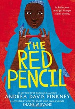 The Red Pencil - Andrea Davis Pinkney, Shane W. Evans