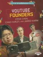 YouTube Founders Steve Chen, Chad Hurley, and Jawed Karim - Patricia Wooster