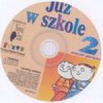 Już w szkole 2 Semestr 1 Podręcznik z płytą CD - Ewa Piotrowska Małgorzata, Alicja Szymańska Maria