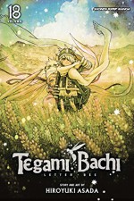 Tegami Bachi, Vol. 18: To Those Dear to Me - Hiroyuki Asada, Hiroyuki Asada