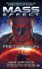 Rétorsion: Mass Effect, T3 (LICENCE) (French Edition) - Drew Karpyshyn