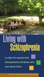 Living with Schizophrenia - Monkey See Productions