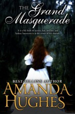 The Grand Masquerade - Amanda Hughes