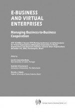 E-Business and Virtual Enterprises: Managing Business-To-Business Cooperation - Luis M Camarinha-Matos, Hamideh Afsarmanesh, Ricardo J Rabelo