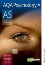 Aqa Psychology A As: Student's Book (Aqa As Level) - Jane Willson, James Bailey