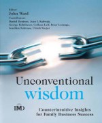 Unconventional Wisdom: Counterintuitiveinsightsfor Family Business Success - John Ward, Prof John Ward