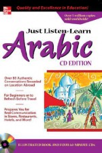 Just Listen 'n' Learn Arabic, 2e Package (Book + 3cds): The Fastest Way to Real Arabic [With CD] - Nadira Auty, Clive Holes