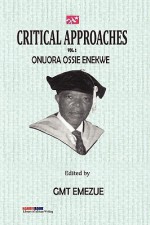 Critical Approaches Vol 2 Onuora Ossie - Gmt Emezue