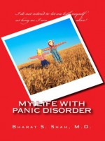 My Life With Panic Disorder - Bharat Shah