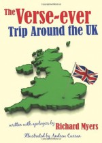 The Verse-Ever Trip Around the UK - Richard Myers, Andrew Curran