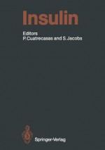 Insulin - Pedro Cuatrecasas, Steven Jacobs, J. Avruch