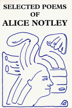 Selected Poems - Alice Notley, George Schneeman