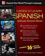 Listen 'N' Learn Spanish With Your Favorite Movies - Scott Thomas, Gaby Thomas