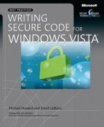 Writing Secure Code for Windows Vista® - Michael Howard, David LeBlanc