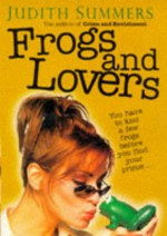 Frogs And Lovers - Judith Summers