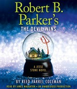 Robert B. Parker's The Devil Wins (A Jesse Stone Novel) - Robert B. Parker, James Naughton, Reed Farrel Coleman