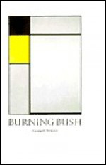 Burning Bush - Elizabeth W. Brewster, Piet Mondriaan