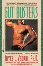 Gut Busters: The 15-Minute-A-Day, 12-Week Plan - Joyce L. Vedral