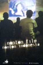 Nonton Film Nonton Indonesia - J.B. Kristanto