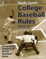 2011 Study Guide: College Baseball Rules - George Demetriou