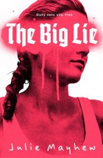 The Big Lie - Julie Mayhew