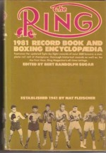 The Ring Record Book and Boxing Encyclopedia - Bert Randolph Sugar