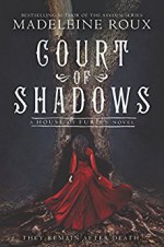 Court of Shadows (House of Furies) - Madeleine Roux