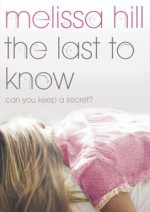 The Last to Know - Melissa Hill