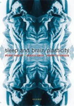 Sleep and Brain Plasticity - P. Maquet