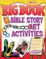 Big Book of Bible Story Art Activities (Big Books) - Henrietta C. Mears, Gospel Light