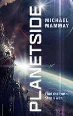 Planetside - Michael Mammay