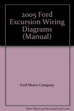 2005 Ford Excursion Wiring Diagrams (Manual) - Ford Motor Company