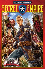 FCBD 2017: Secret Empire #1 (Secret Empire (2017)) - Nick Spencer, Chip Zdarsky, Andrea Sorrentino, Paulo Siqueira, Mark Brooks