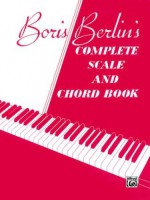 Complete Scale and Chord Book - Boris Berlin