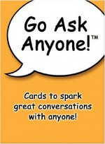 Go Ask Anyone! - Maura A. Cassidy