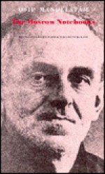 Moscow Notebooks - Osip Mandelstam, Richard McKane (Translator), Elizabeth McKane (Translator)