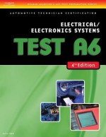 ASE Test Preparation- A6 Electricity and Electronics (Delmar Learning's Ase Test Prep Series) - Thomson Delmar Learning Inc.