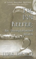 The Inn Keeper: An Unregistered Death - Luisa Buehler