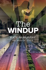 The Windup (The Rainbow League Book 1) - Kate McMurray