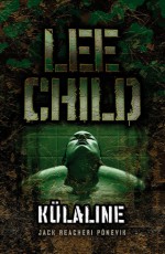 Külaline - Lee Child, Tiina Aug